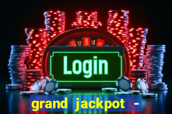 grand jackpot - vegas casino