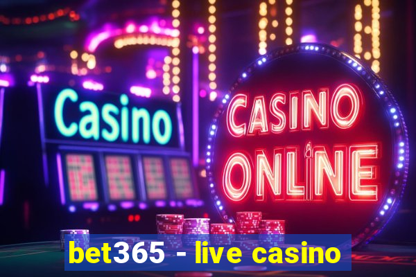 bet365 - live casino