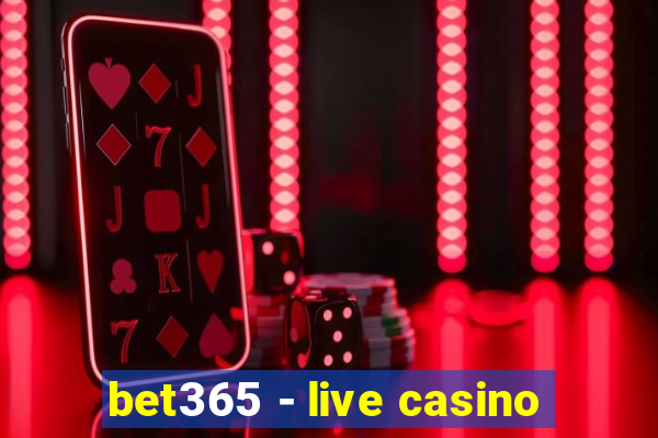 bet365 - live casino