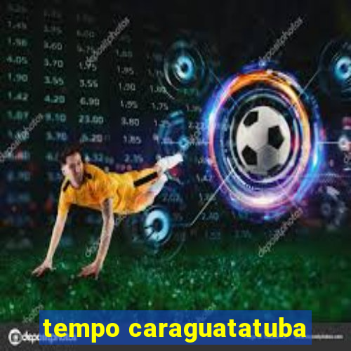 tempo caraguatatuba