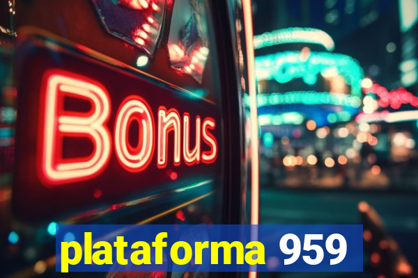 plataforma 959