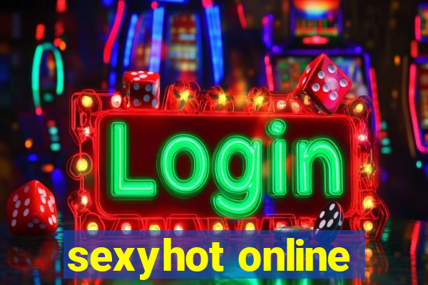 sexyhot online