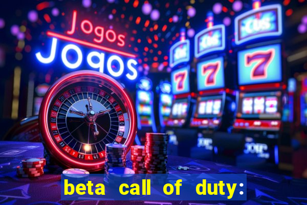 beta call of duty: black ops 6