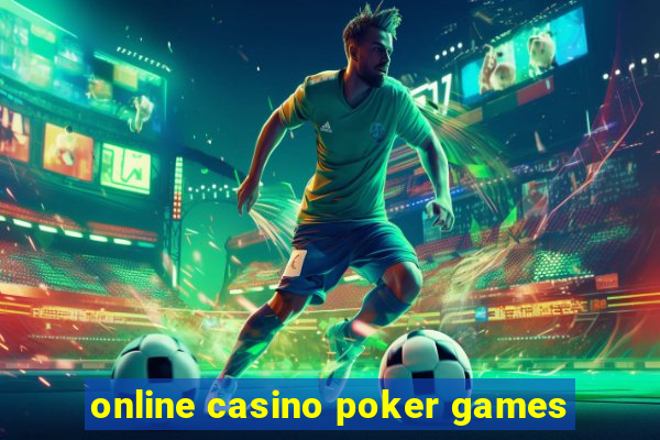 online casino poker games