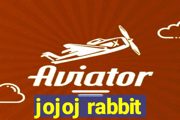 jojoj rabbit