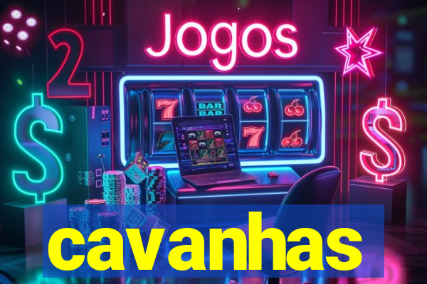 cavanhas