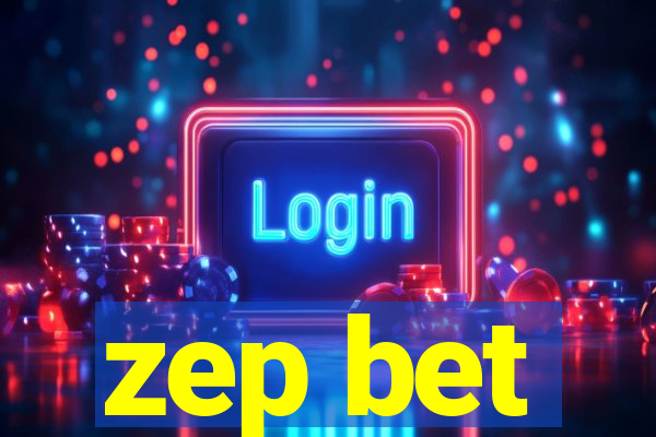 zep bet