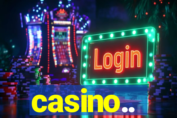 casino..