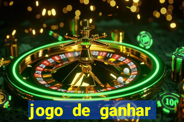 jogo de ganhar dinheiro de verdade