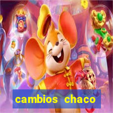 cambios chaco d贸lar guaran铆