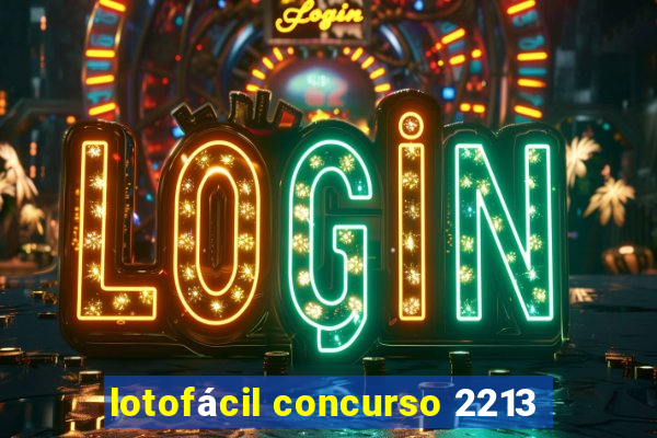 lotofácil concurso 2213