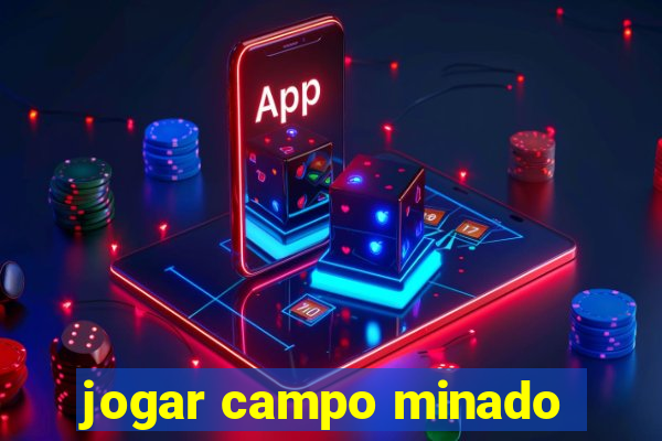 jogar campo minado