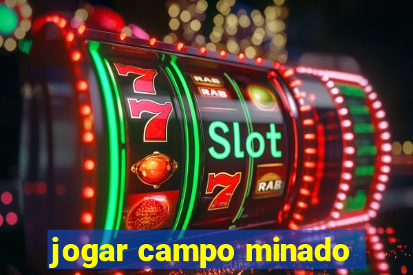 jogar campo minado