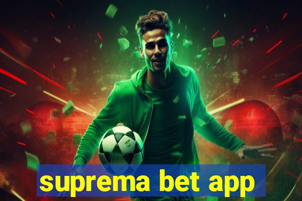 suprema bet app