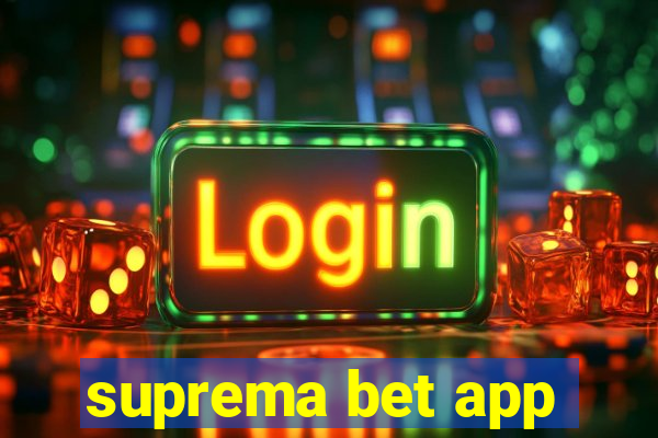 suprema bet app