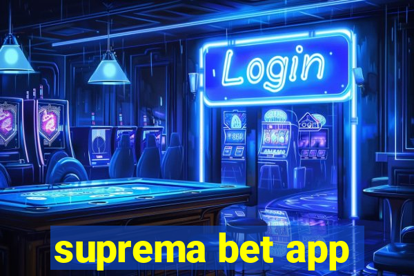 suprema bet app