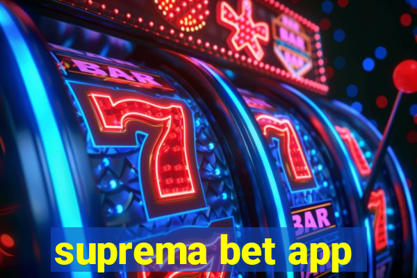 suprema bet app