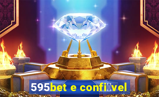 595bet e confi谩vel