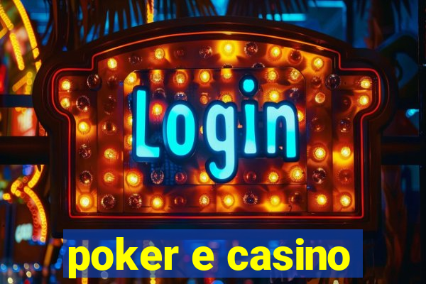 poker e casino