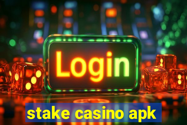 stake casino apk