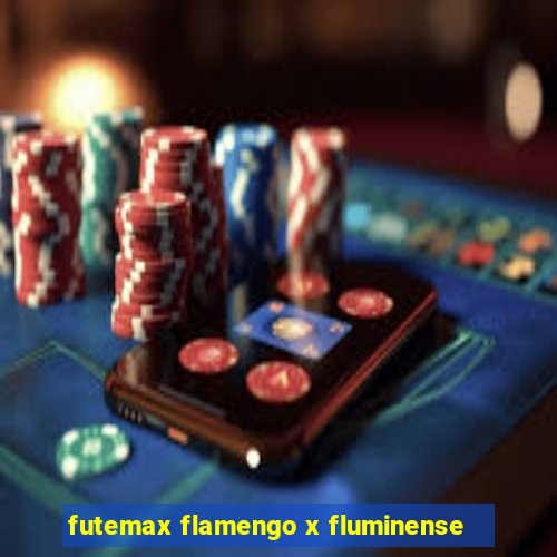 futemax flamengo x fluminense