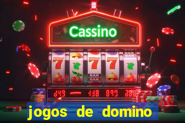 jogos de domino que ganha dinheiro