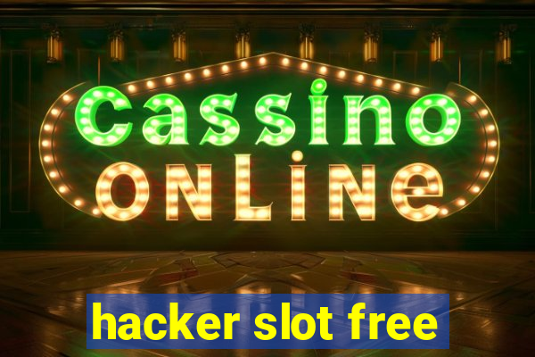 hacker slot free