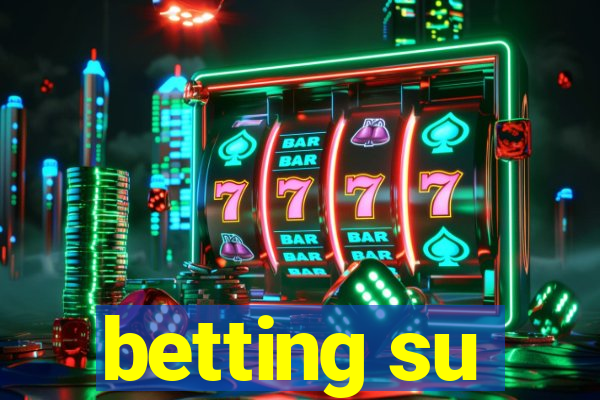 betting su