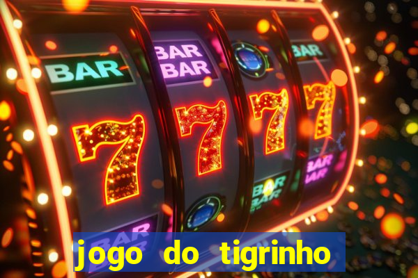 jogo do tigrinho ganha mesmo