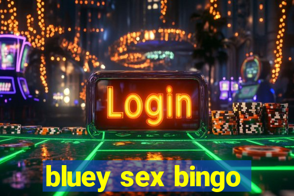 bluey sex bingo