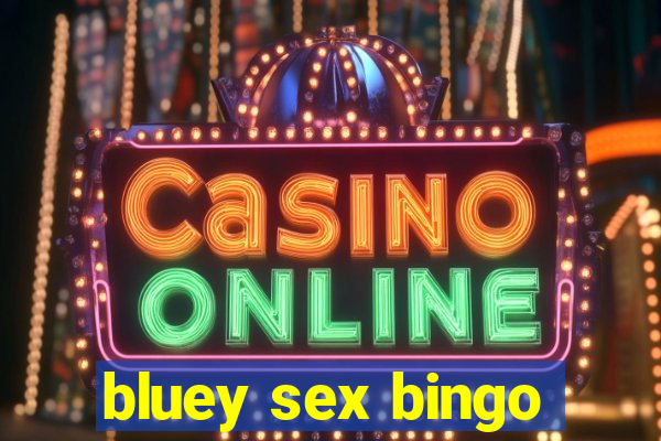 bluey sex bingo