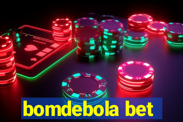 bomdebola bet