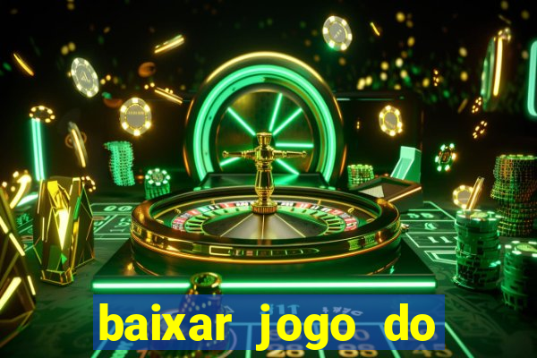 baixar jogo do fortune tiger