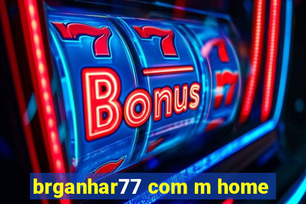 brganhar77 com m home