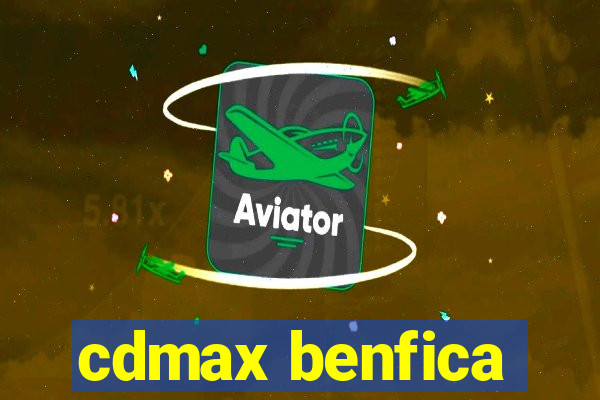 cdmax benfica