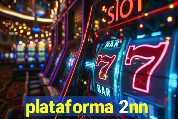 plataforma 2nn