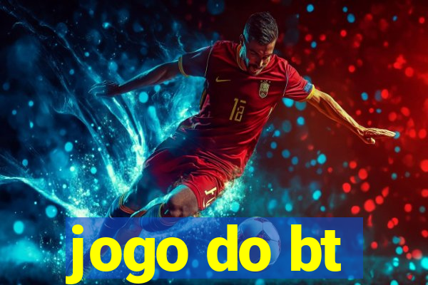 jogo do bt