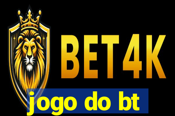 jogo do bt