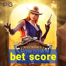 bet score