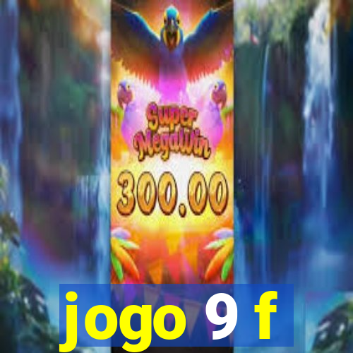 jogo 9 f