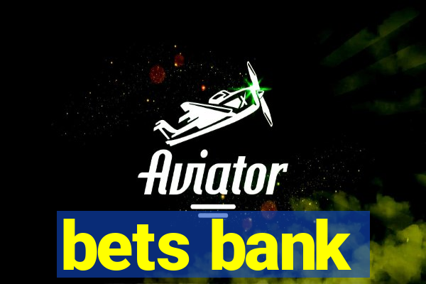 bets bank