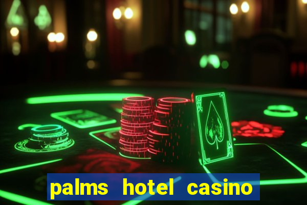 palms hotel casino las vegas