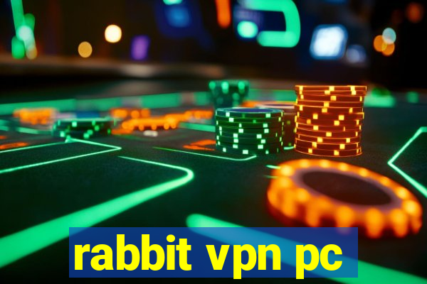 rabbit vpn pc