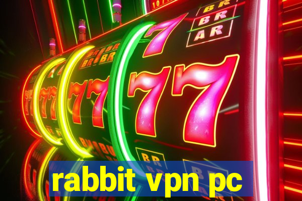 rabbit vpn pc