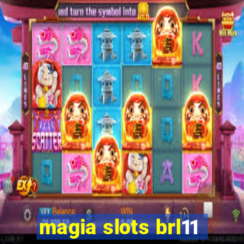 magia slots brl11