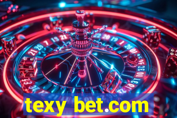 texy bet.com