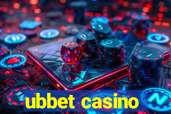 ubbet casino