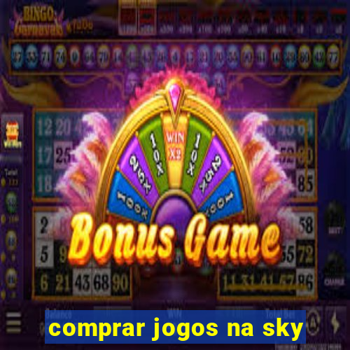 comprar jogos na sky