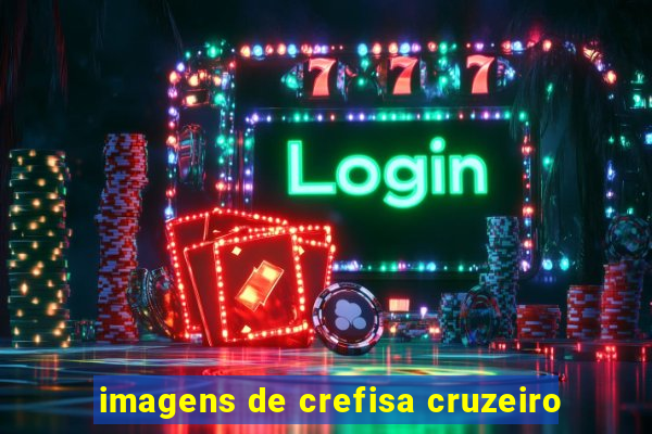 imagens de crefisa cruzeiro