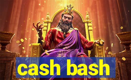 cash bash